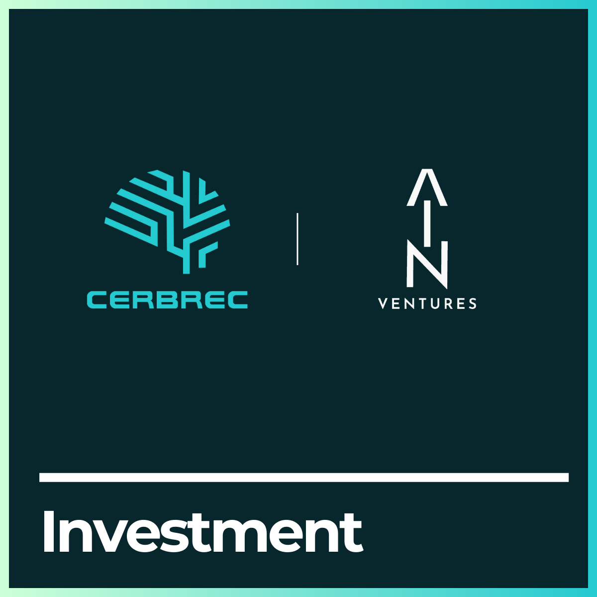 News Image: New Partnership with AIN Ventures and Virginia Innovation Partnership Corporation to Accelerate Cerbrec's AI Innovation